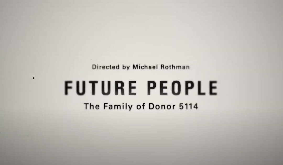 Documentary Explores the World of Donor-Conceived Siblings