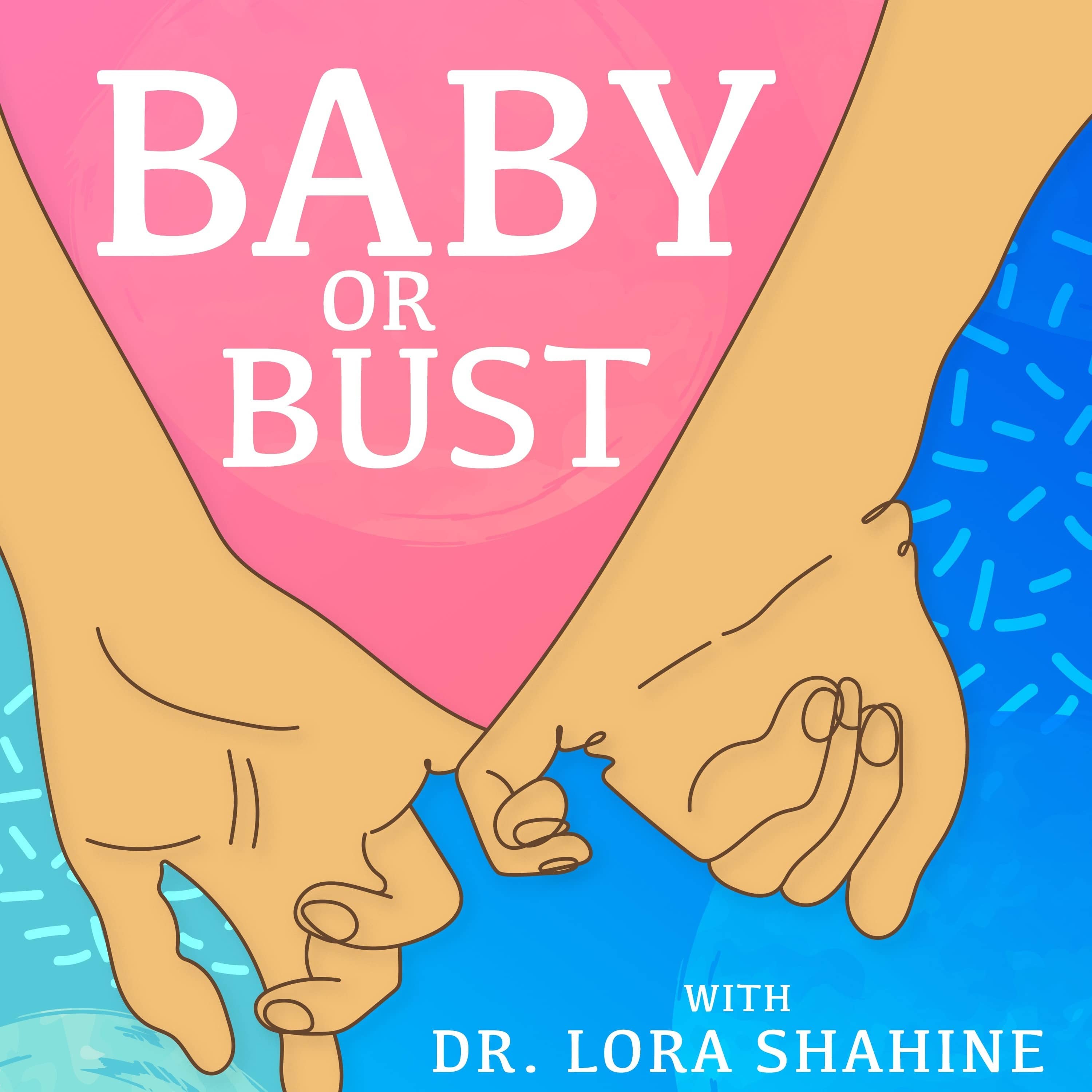 Baby or Bust Podcast