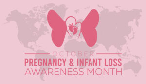 Pregnancy and Infant Loss Awareness Month: Pregnancy Loss, Recurrent Pregnancy Loss, and Family-Building Options